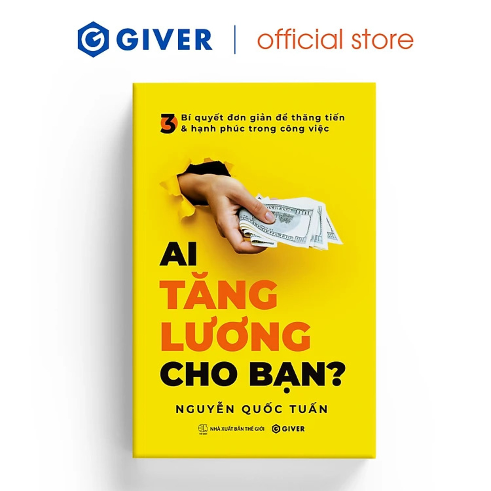 Ai Tăng Lương Cho Bạn? 
